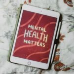 A tablet with the words mental health matters on it